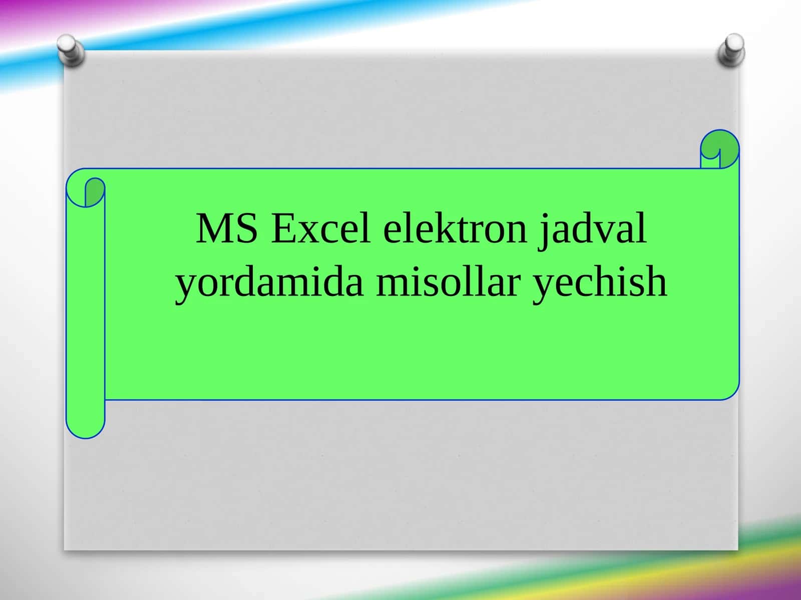 MS Excel elektron jadval yordamida misollar yechish 1