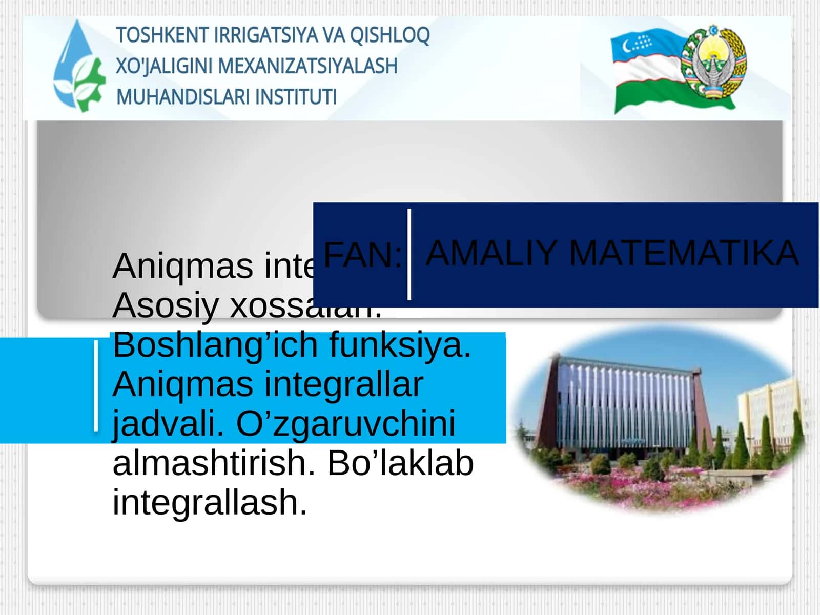 Aniqmas integral. Asosiy xossalari 1