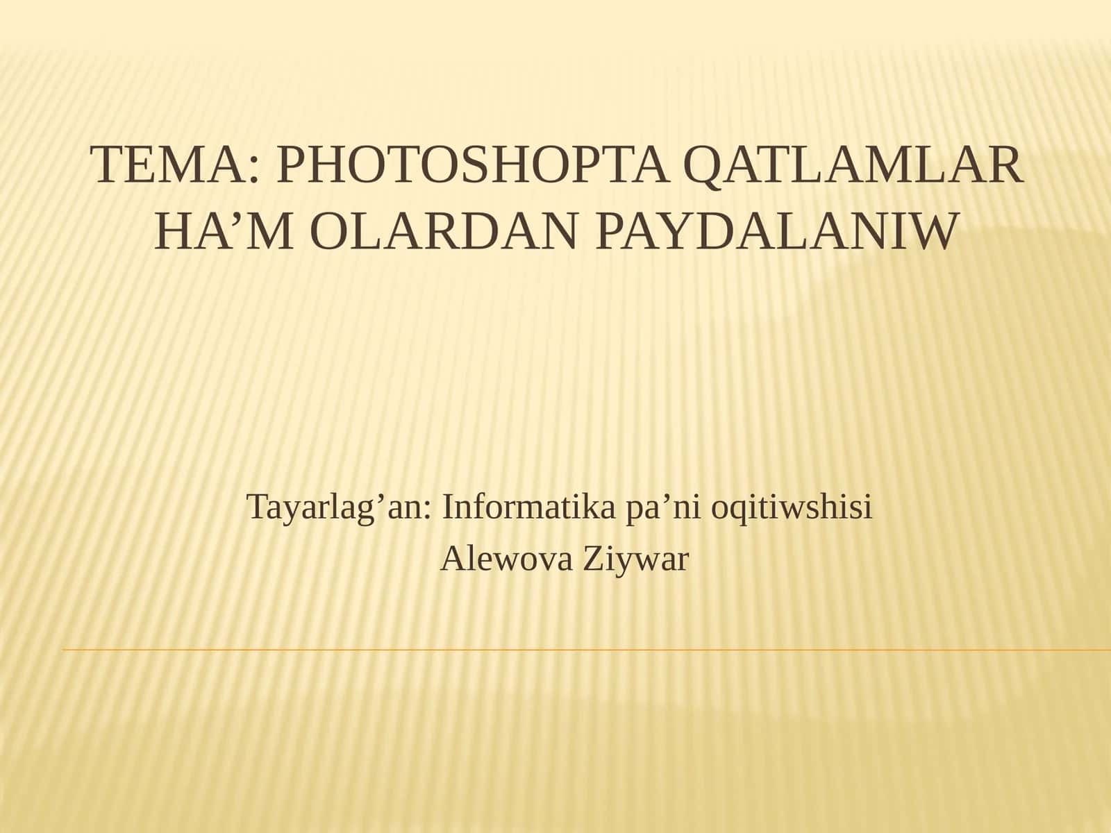 Photoshopta qatlamlar ha’molalaridan paydalaniw 1