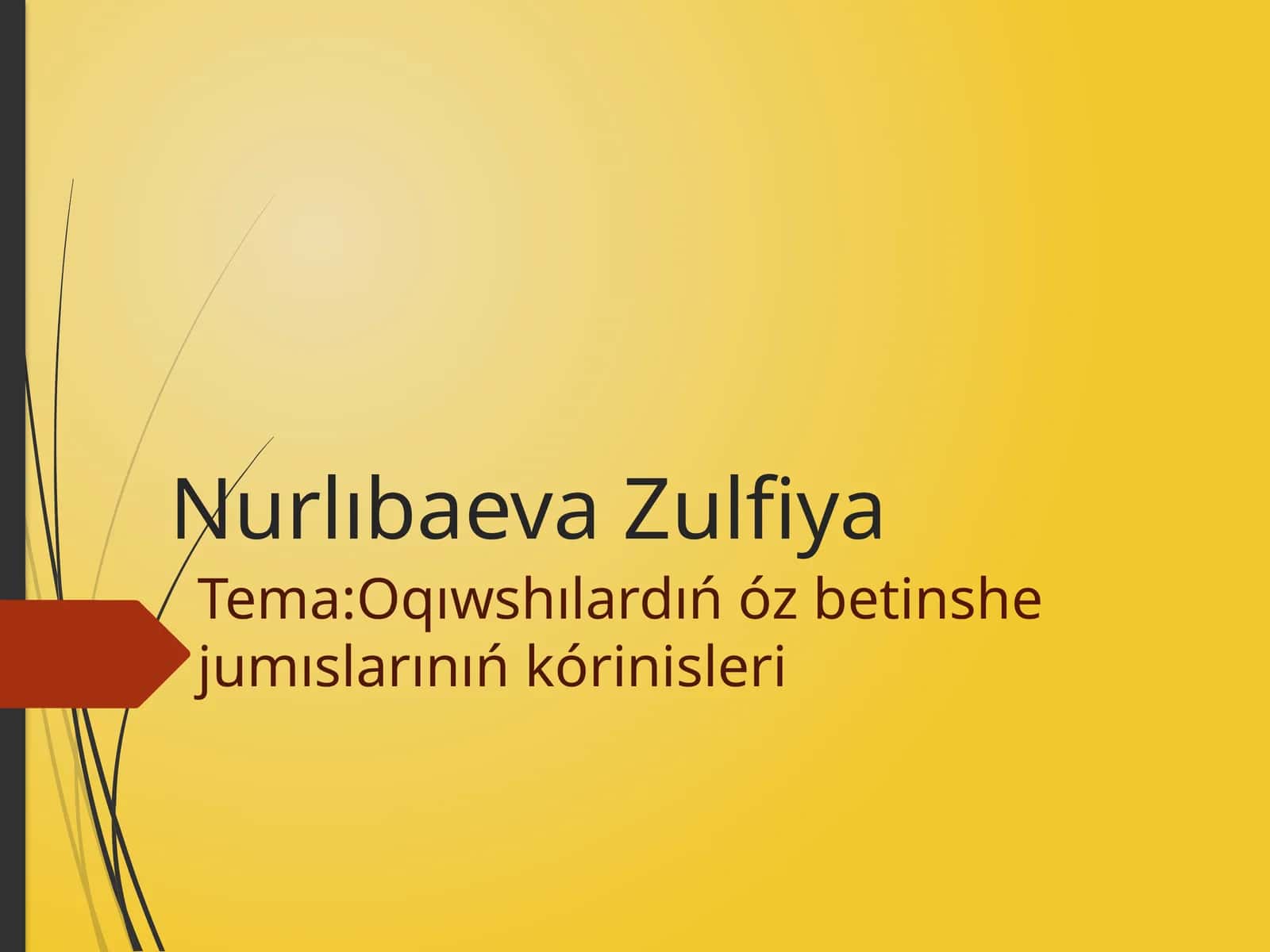 Oqıwshılardıń óz betinshe jumısları 1