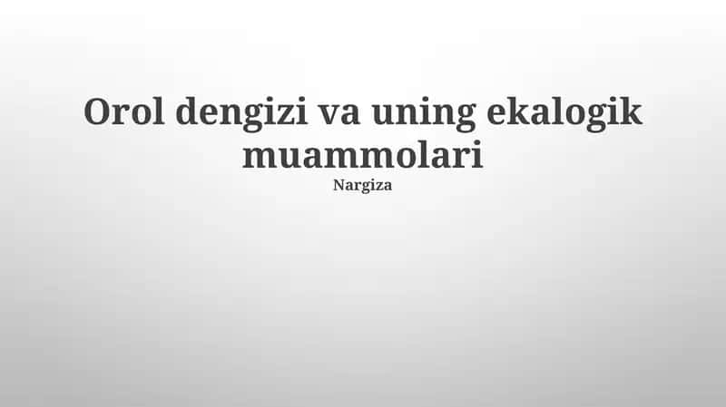 Orol dengizi va uning ekalogik muammolari 1