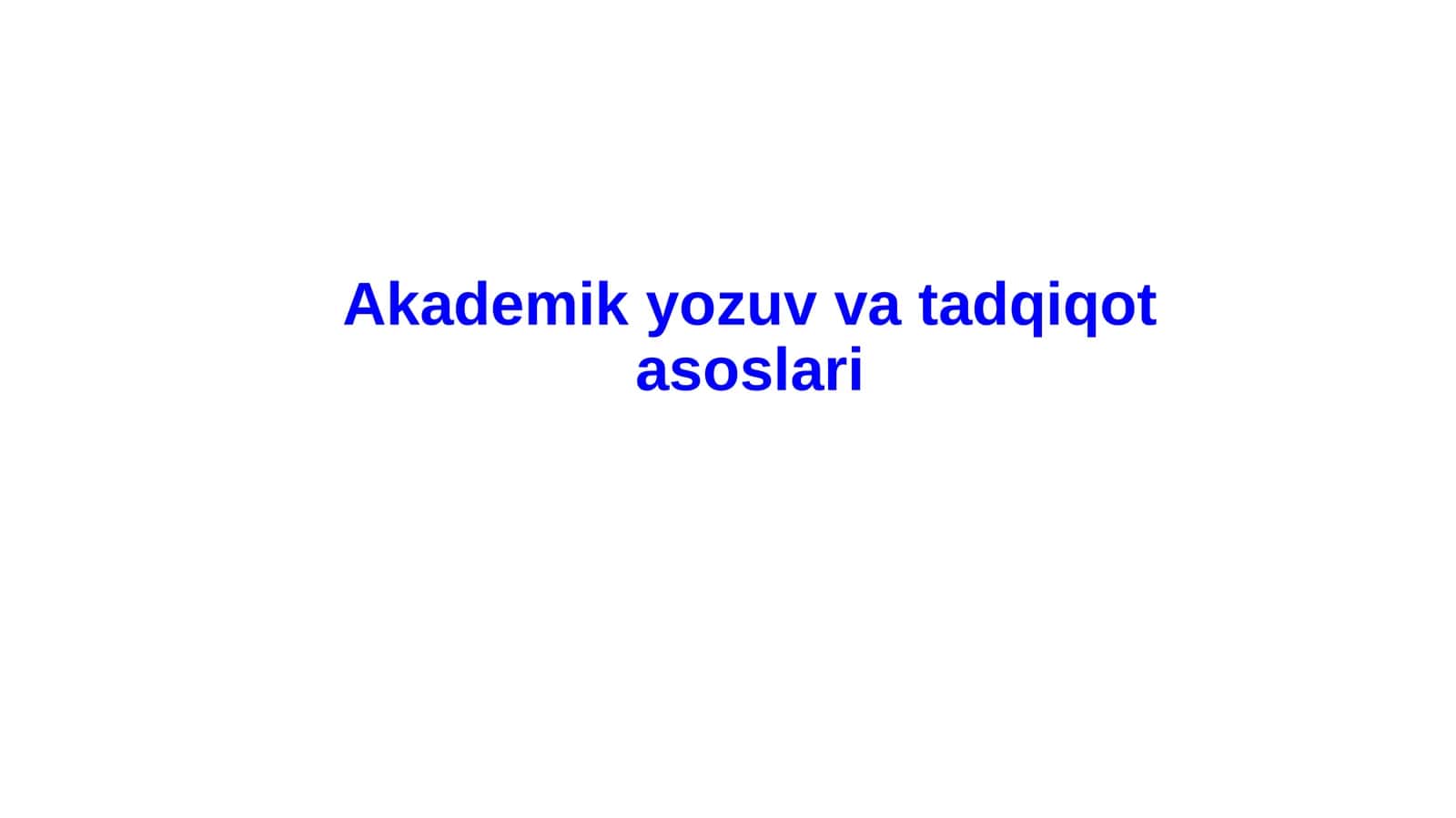 Akademik yozuv tushunchaning mohiyati va yozuvning yaratilishi 1
