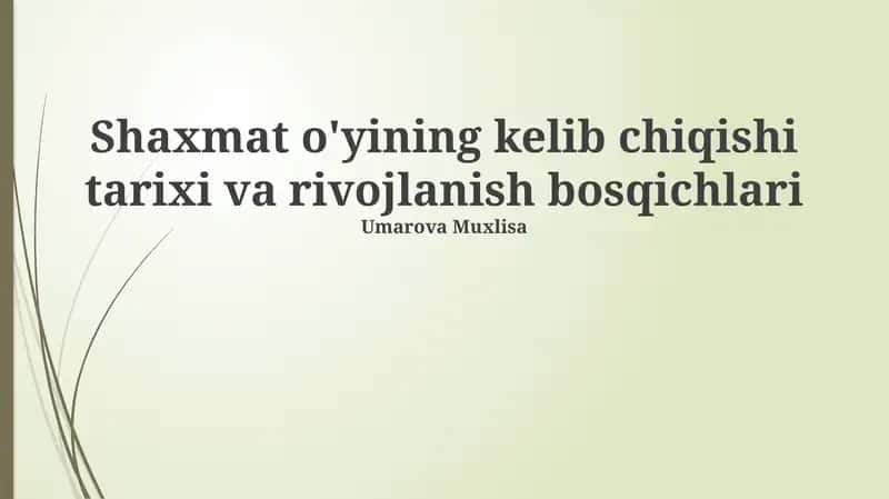 Shaxmat o'yining kelib chiqishi tarixi va rivojlanish bosqichlari 1