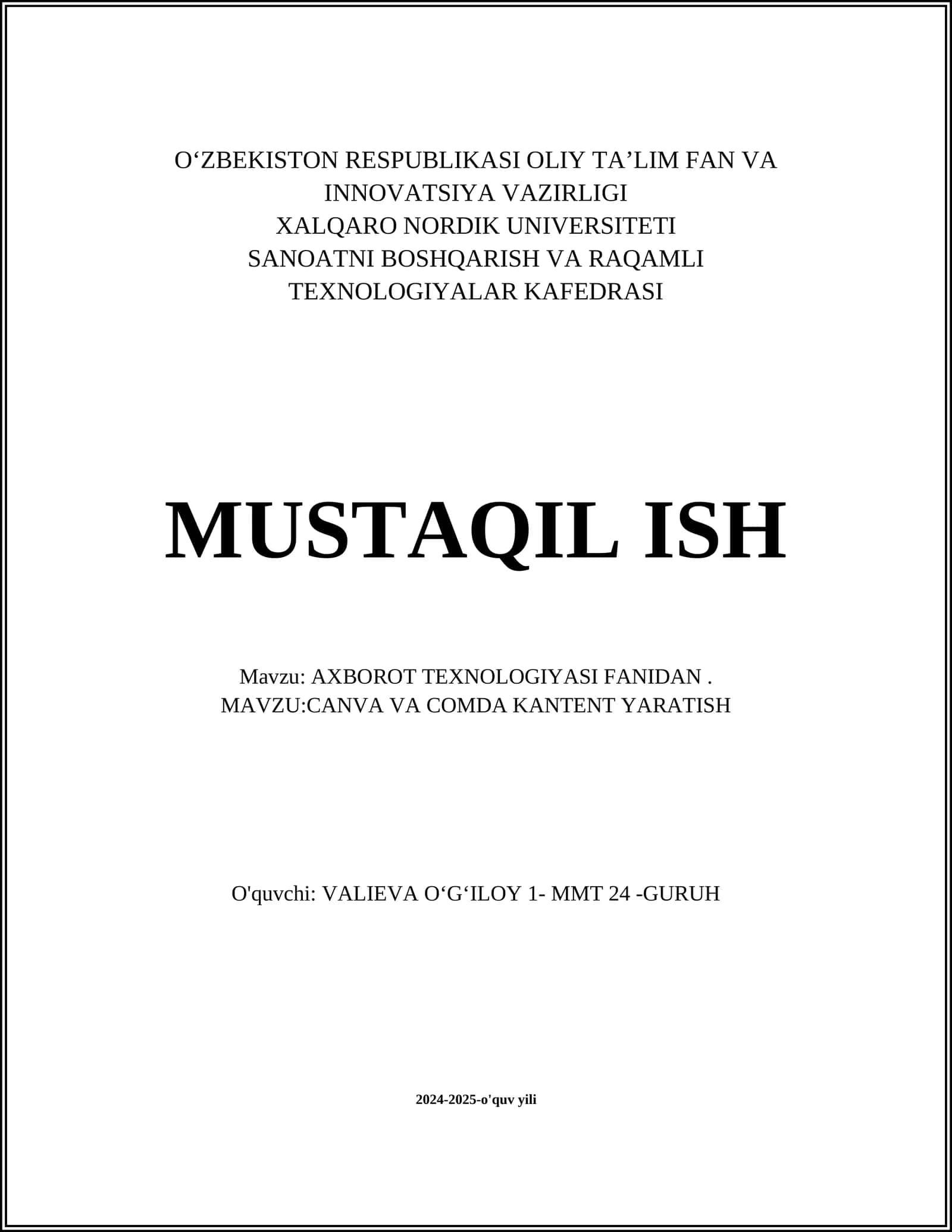MUSTAQIL ISH Mavzu: AXBOROT TEXNOLOGIYASI FANIDAN. MAVZU:CANVA VA COMDA KANTENT YARATISH 1