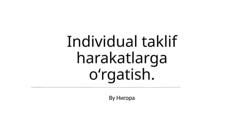 Individual taklif harakatlarga oʻrgatish. 1