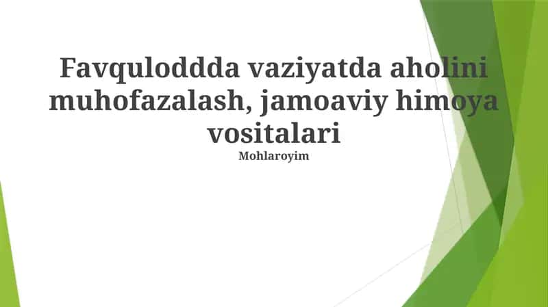 Favquloddda vaziyatda aholini muhofazalash, jamoaviy himoya vositalari 1