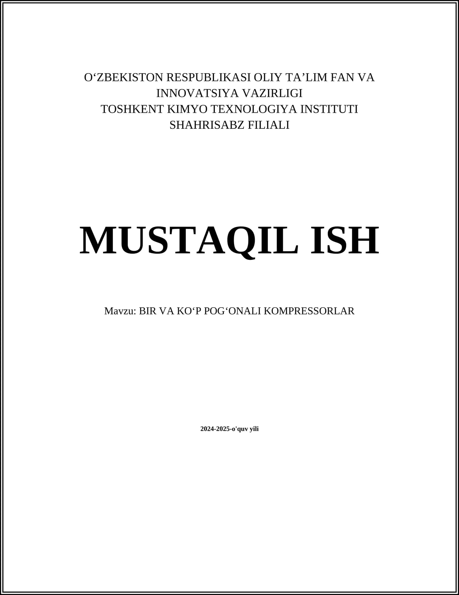 MUSTAQIL ISH Mavzu: BIR VA KOʻP POGʻONALI KOMPRESSORLAR 1
