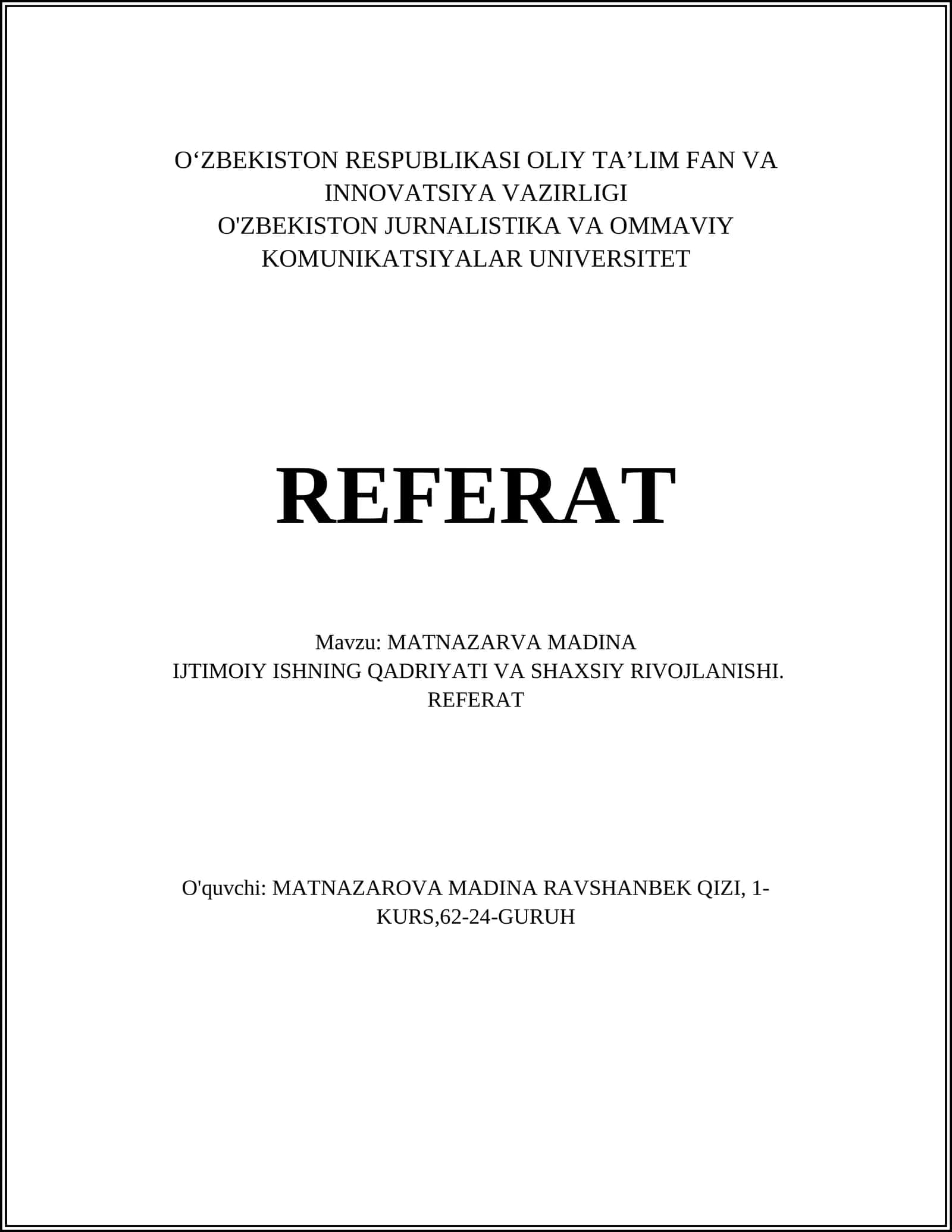MATNAZARVA MADINA, IJTIMOIY ISHNING QADRIYATI VA SHAXSIY RIVOJLANISHI. REFERAT 1