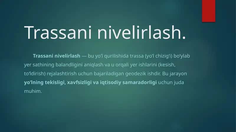 Trassani nivelirlash. 1