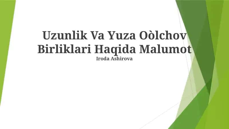 Uzunlik Va Yuza O'lchov Birliklari Haqida Malumot 1