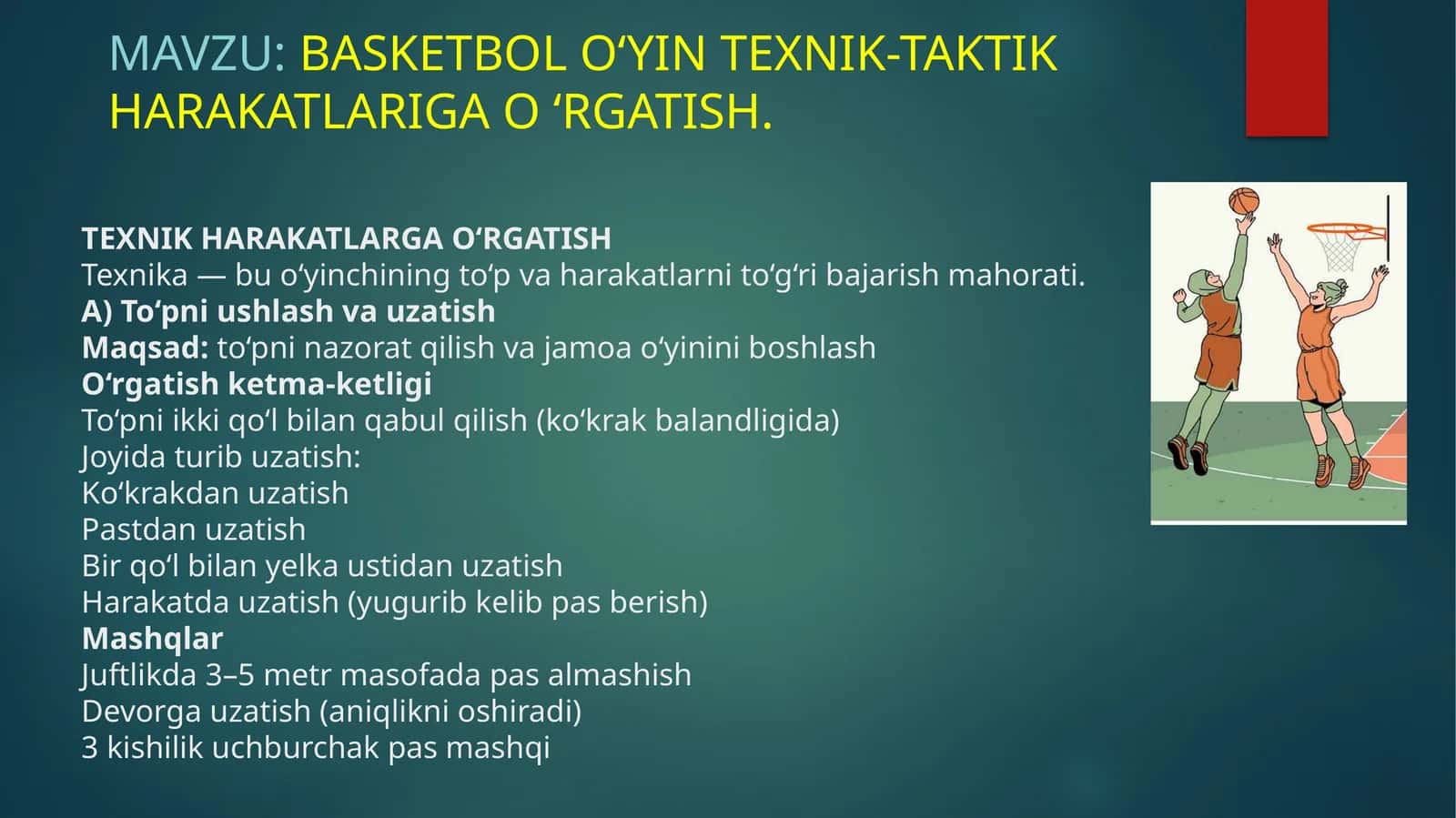 Basketbol o‘yini texnik-taktik harakatlarini o‘rgatish 1