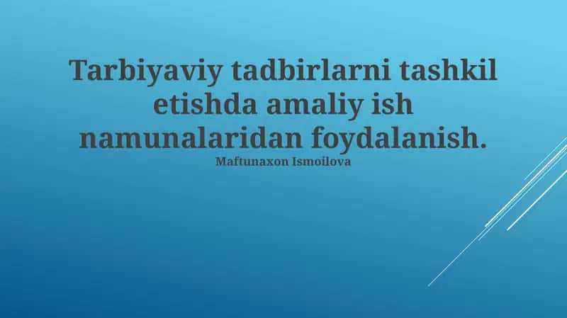 Tarbiyaviy tadbirlarni tashkil etishda amaliy ish namunalaridan foydalanish 1