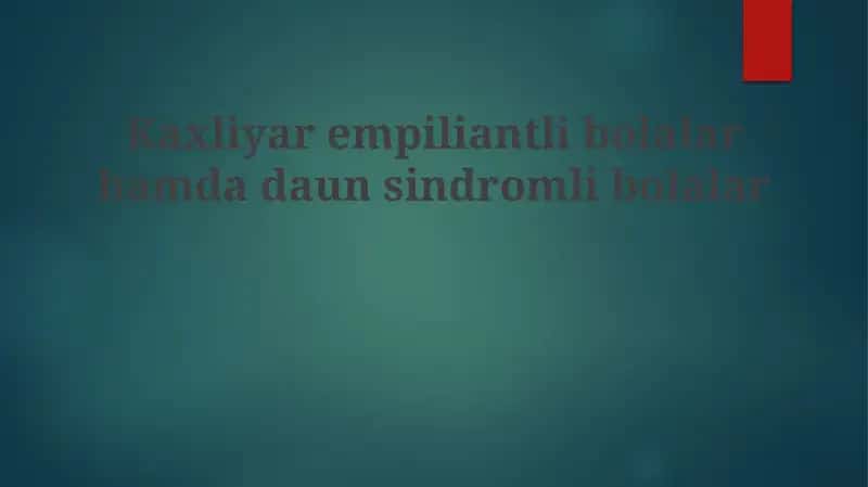 Seriyal falaj va Daun sindromi li bolalar uchun fizioterapiya, ergoterapevtik va logopediya 1