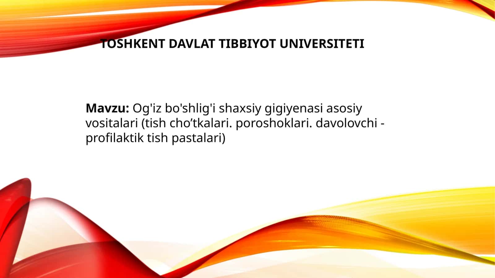 Og'iz bo'shlig'i shaxsiy gigiyenasi asosiy vositalari(tish cho'tkalari,poroshoklar,davolovchi). 1