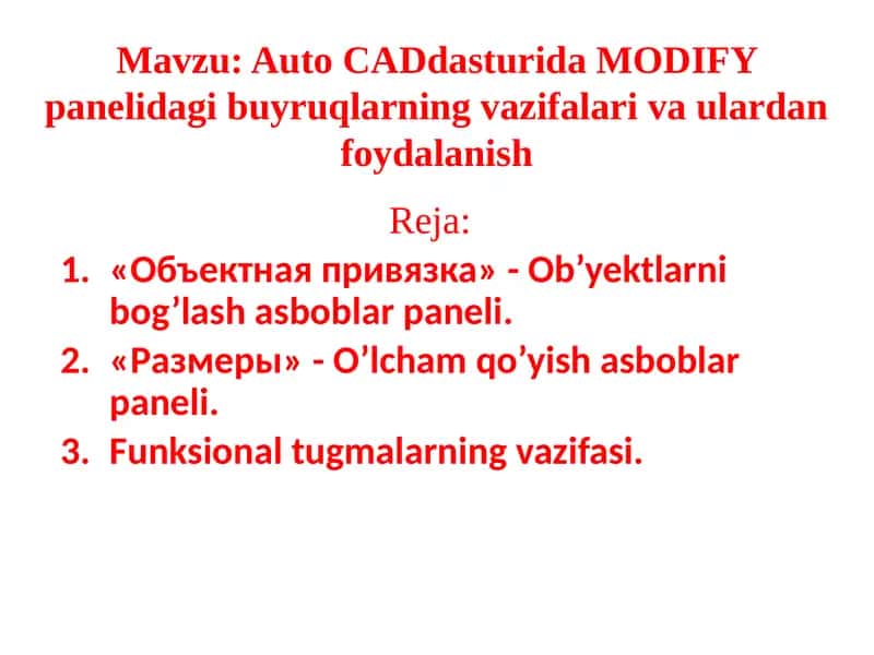 AutoCAD dasturida MODIFY panelida buyruqlar vazifalari va ulardan foydalanish 1