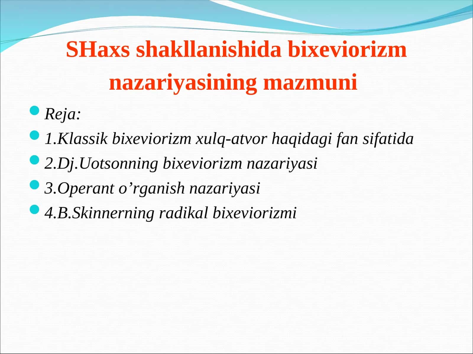 SHaxs shakllanishida bixeviorizm nazariyasining mazmuni 1