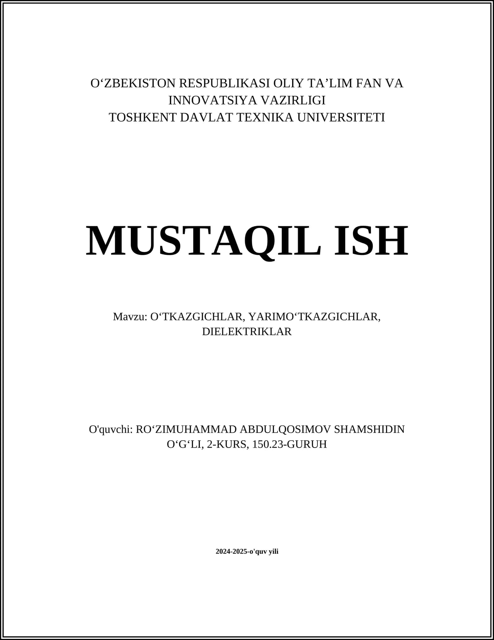 O‘TKAZGICHLAR, YARIMO‘TKAZGICHLAR, DIELEKTRIKLAR 1