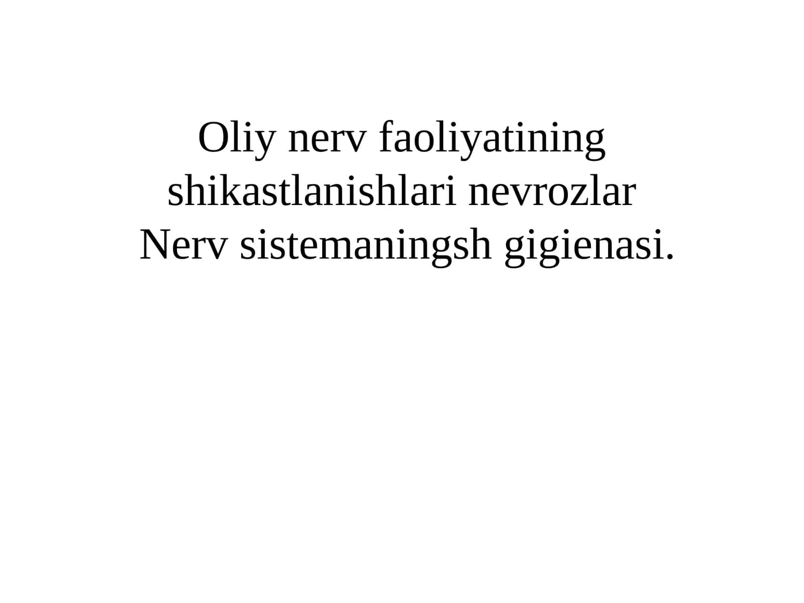 Oliy nerv faoliyatining shikastlanishlari nevrozlar 1