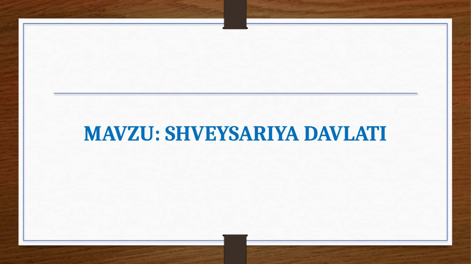 SHVEYSARIYA DAVLATI 1