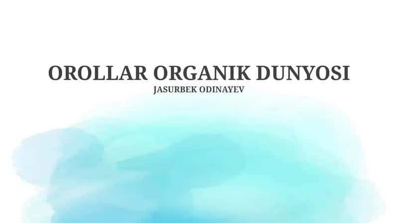 OROLLAR ORGANIK DUNYOSI 1