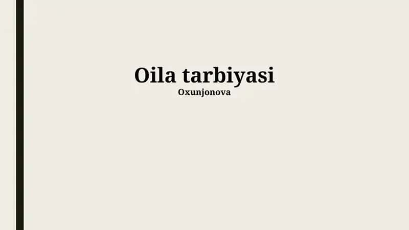 Oila tarbiyasi 1