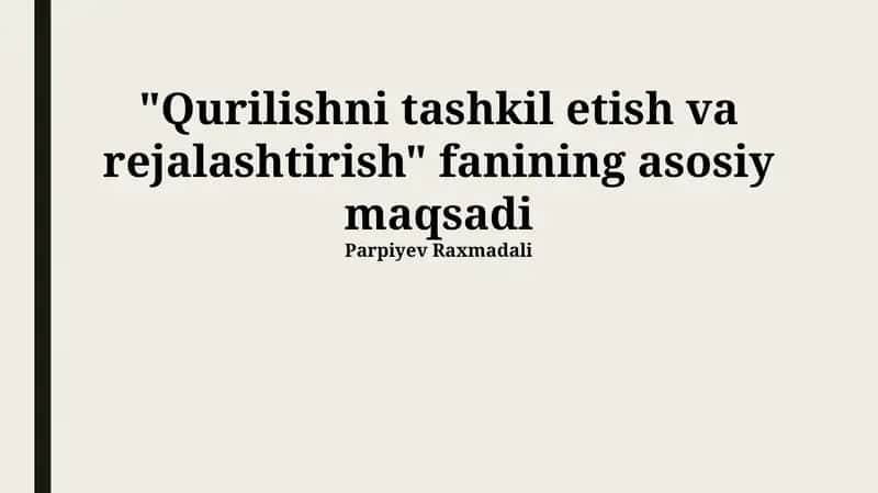 Qurilishni Tashkil Etish va Rejalashtirish 1
