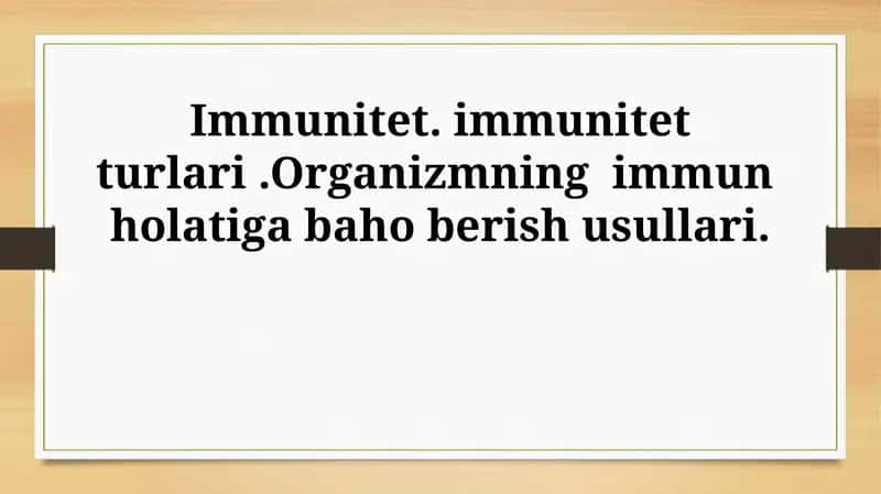 Immunitetning ta'rifi va ahamiyati 1