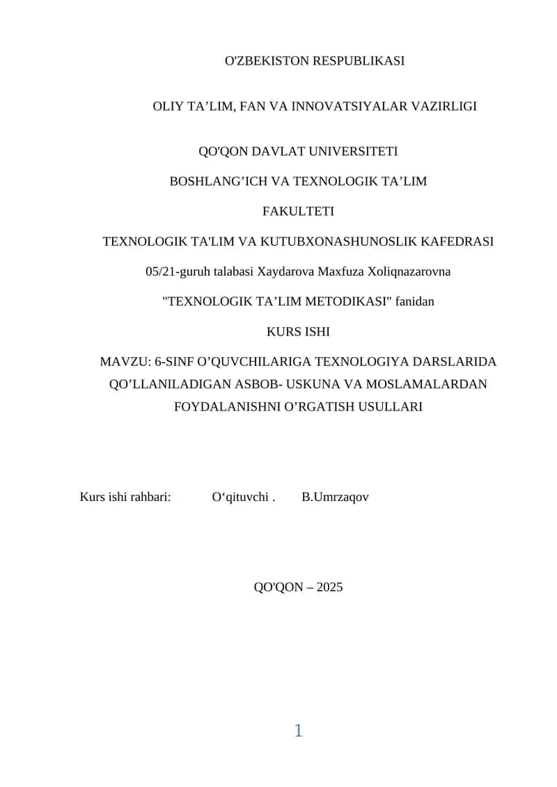 6-SINF O’QUVCHILARIGA TEXNOLOGIYA DARSLARIDA QO’LLANILADIGAN ASBOB-USKUNA VA MOSLAMALARDAN FOYDALANISHNI O’RGATISH USULLARI 1