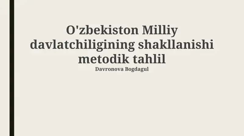 O'zbekiston Milliy davlatchiligining shakllanishi metodik tahlil 1