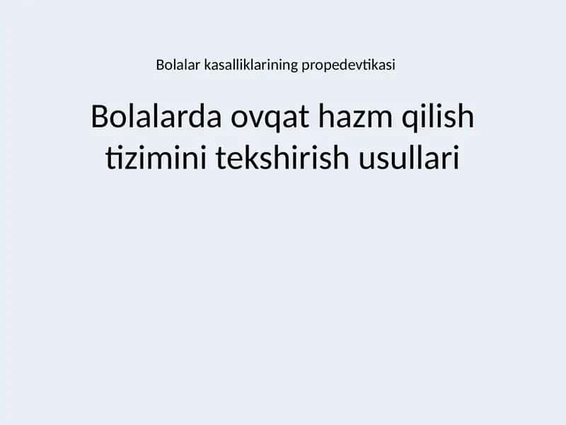 Bolalarda ovqat hazm qilish tizimini tekshirish usullari 1