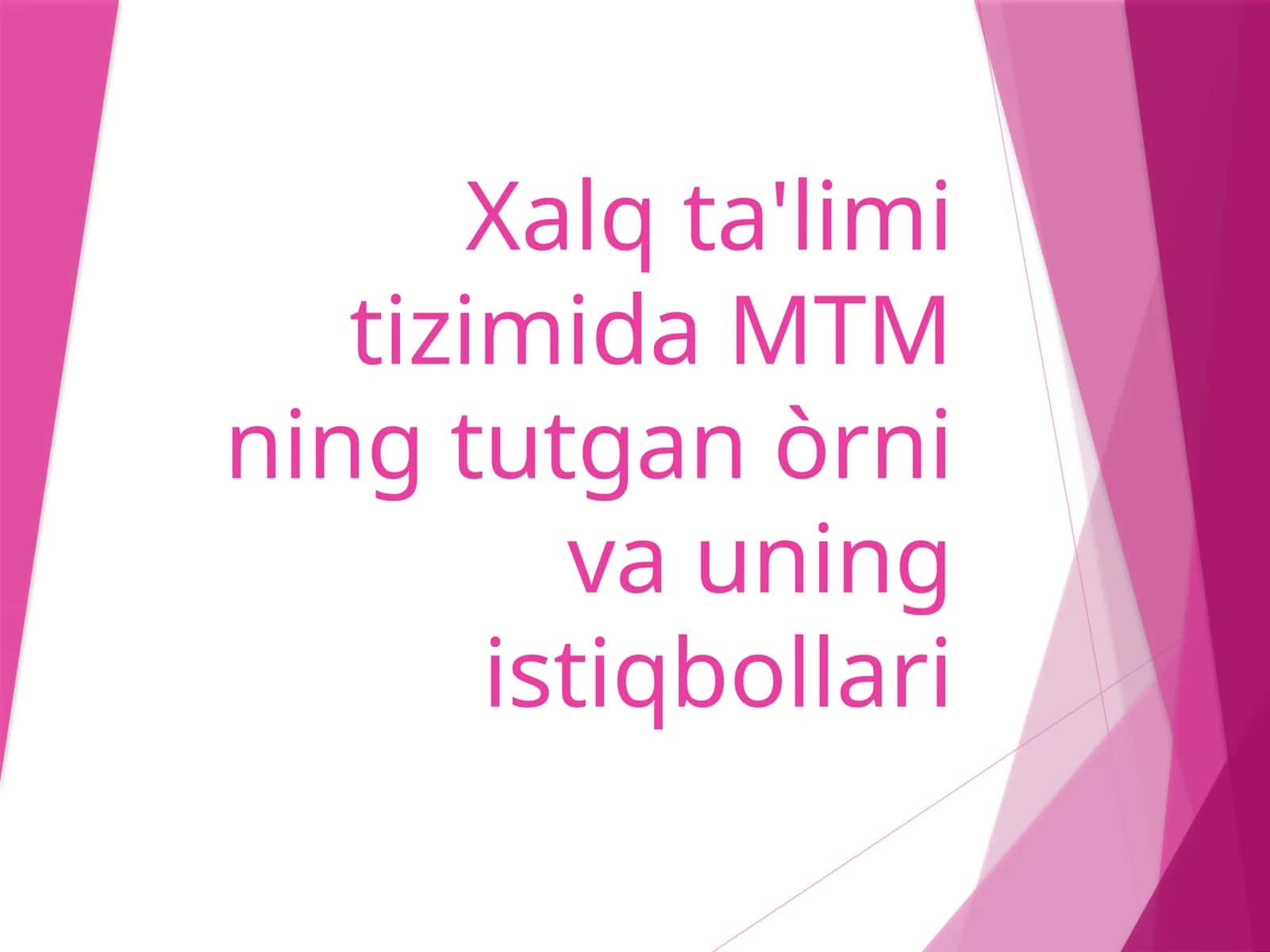 MTM ning tutgan òrni va uning istiqbollari 1