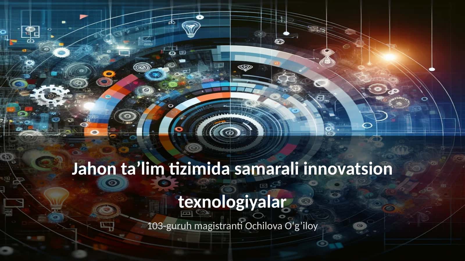 Jahon ta’lim tizimida samarali innovatsion texnologiyalar 1