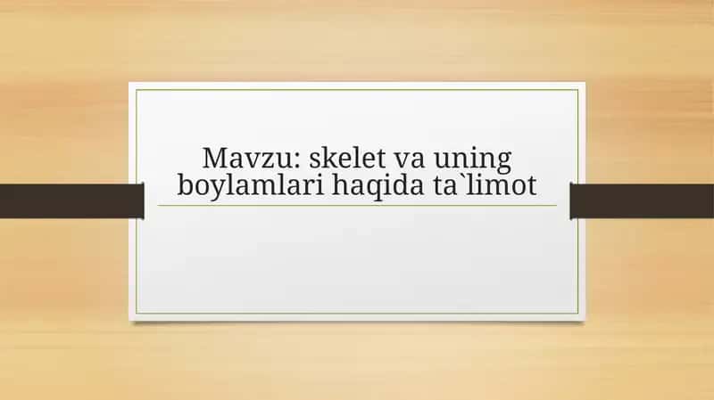 Skelet va uning bo'ylamlari haqida ta'limot 1