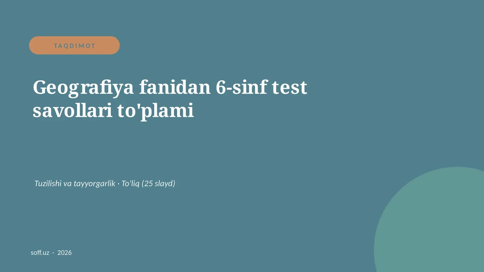 Geografiya fanidan 6-sinf test savollari to'plami 1