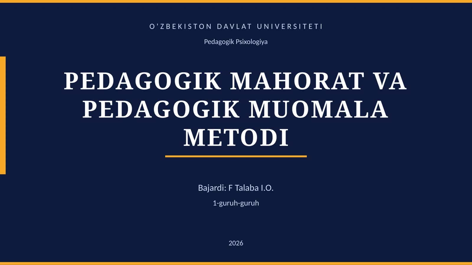 PEDAGOGIK MAHORAT VA PEDAGOGIK MUOMALA METODI 1