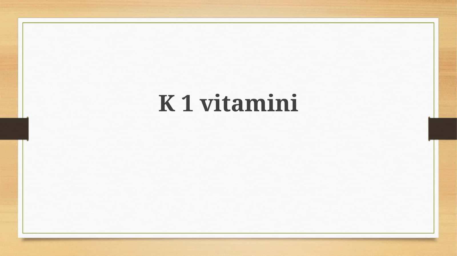 Vitamin K1 1