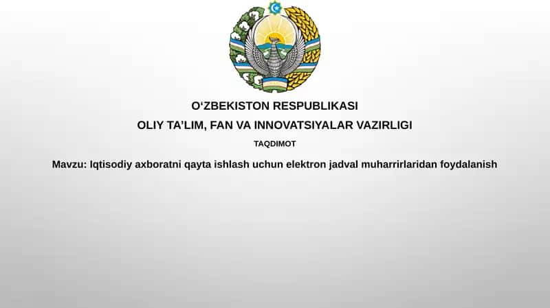 Elektron jadval muharrirlari: Iqtisodiy ma'lumotlarni qayta ishlash 1