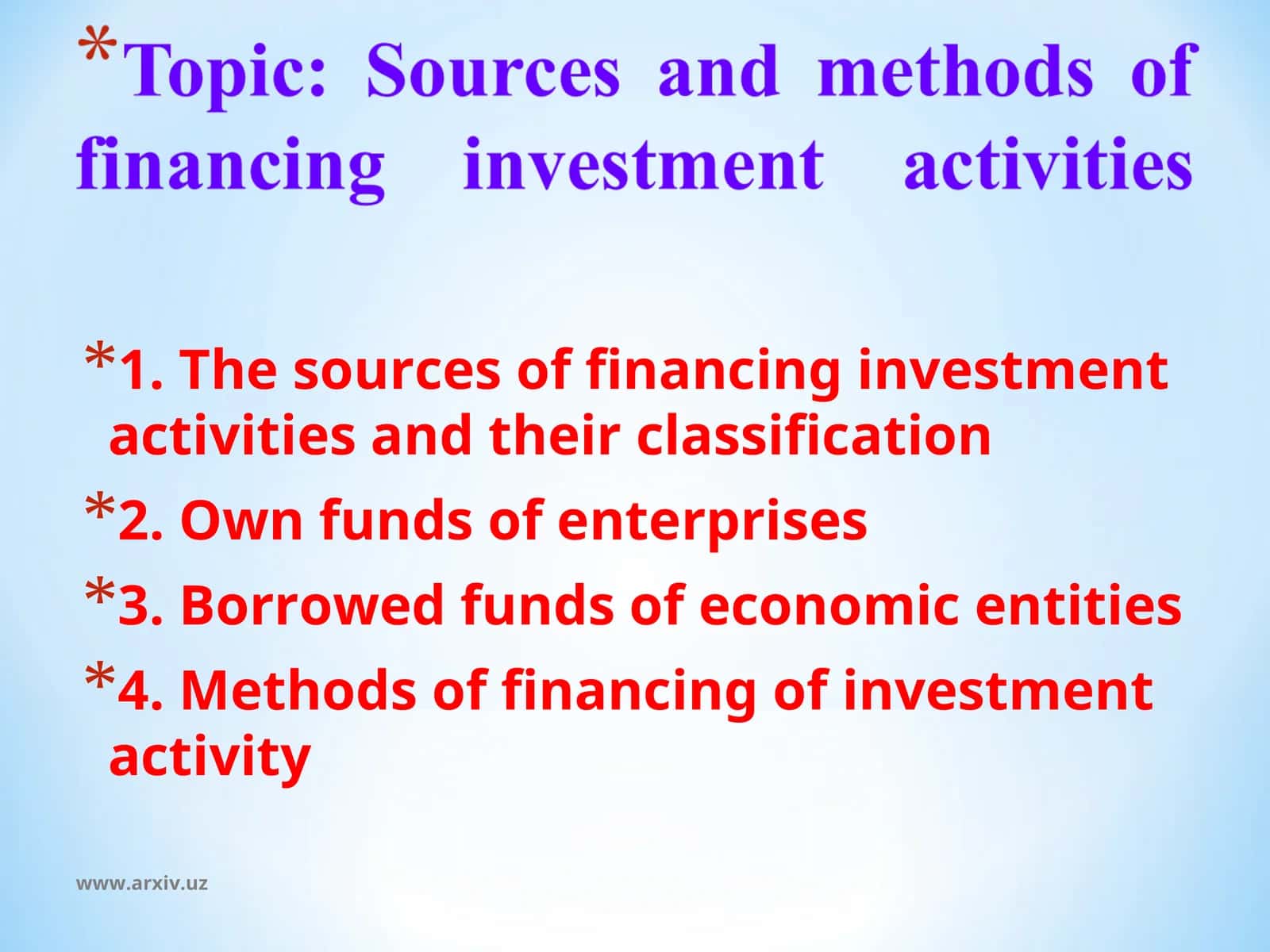 The sources of financing investment activities and their classification 1
