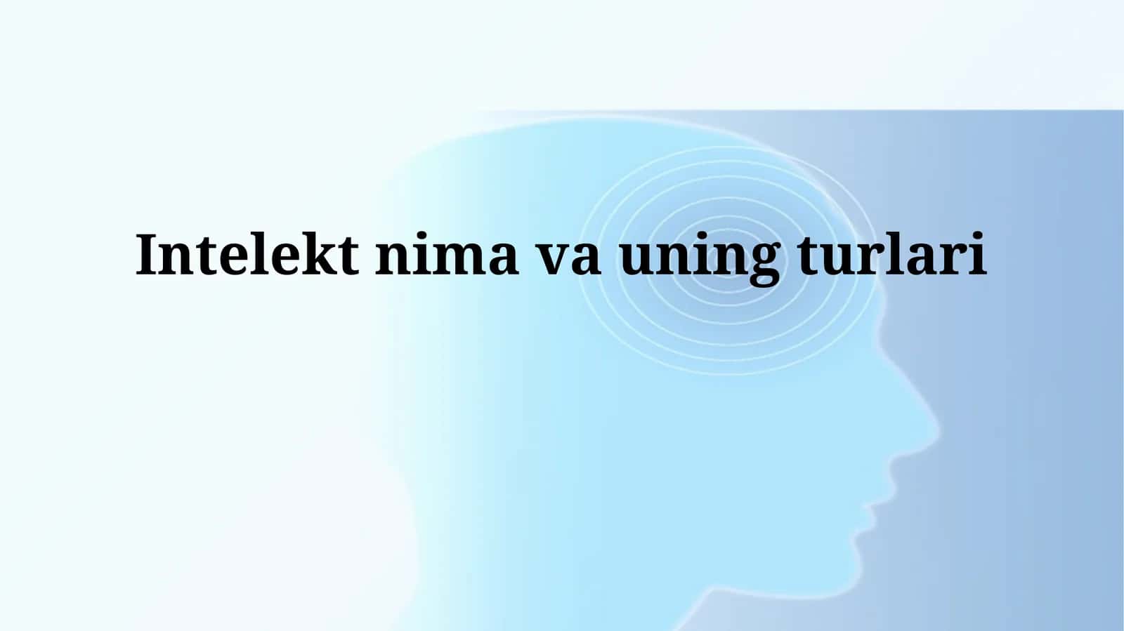 Intelekt nima vauningturlari 1