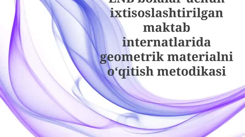 Geometrik materiallarni o'qitish metodikasi 1
