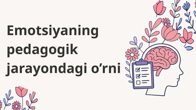 Emotsiyaning pedagogik o'rni 1