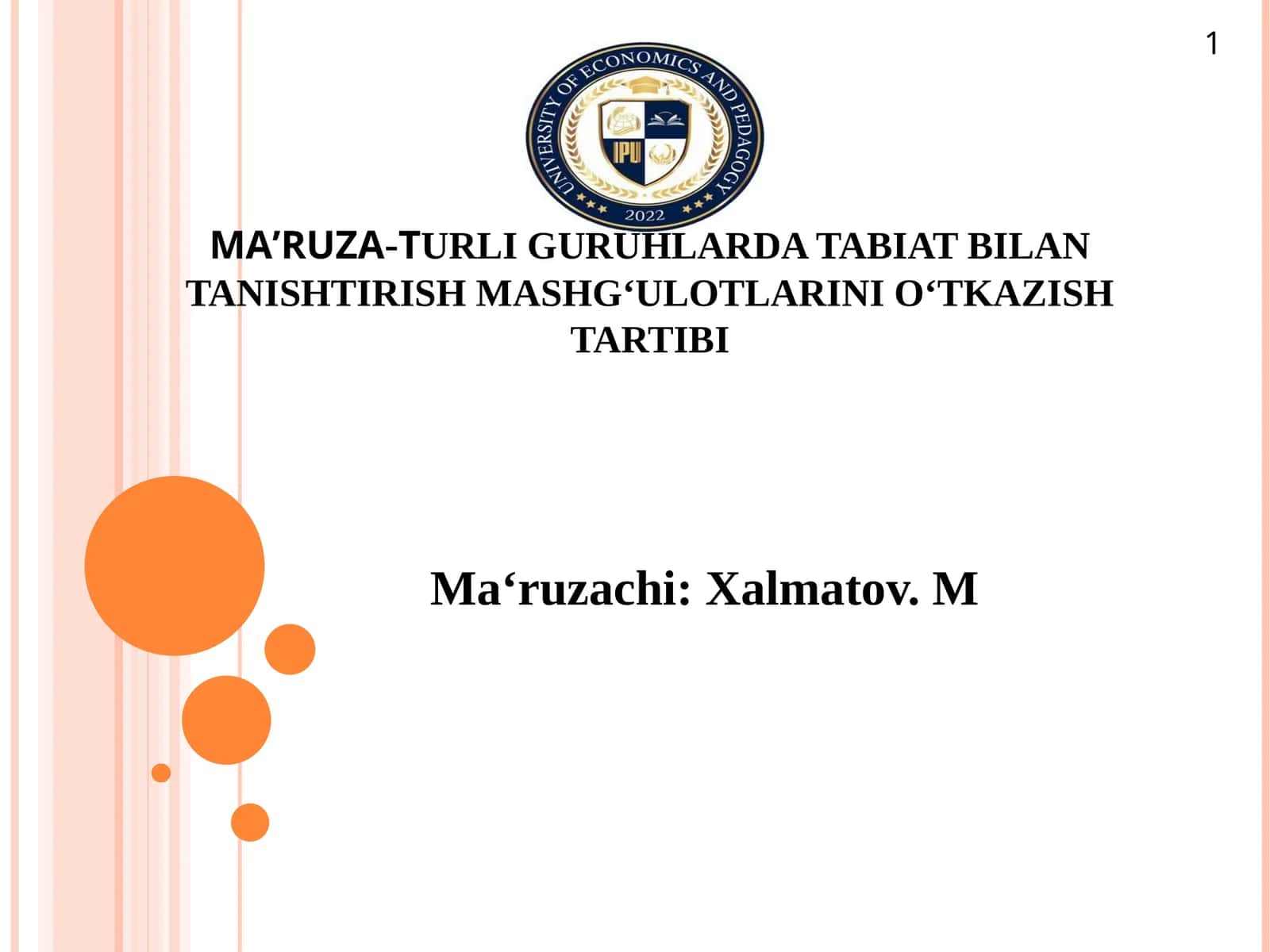 MAʼRUZA-TURLI GURUHLARDA TABIAT BILAN TANISHTIRISH MASHG‘ULOTLARINI O‘TKAZISHTARTIBI 1
