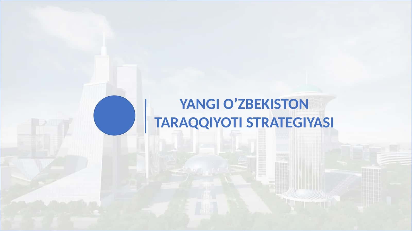 YANGI O’ZBEKISTON TARAQQIYOTI STRATEGIYASI 1
