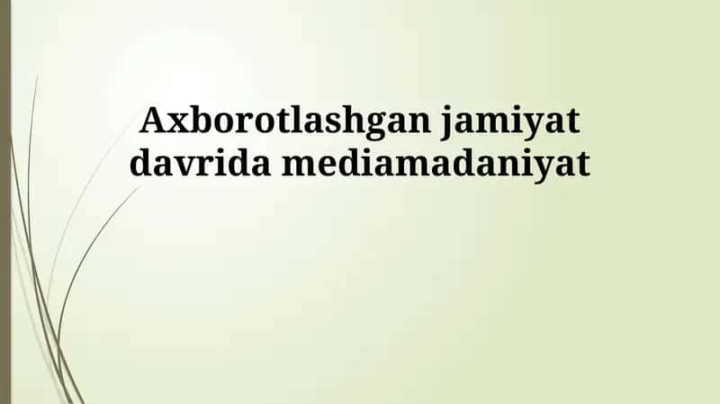 Axborot jamiyatida media madaniyati 1