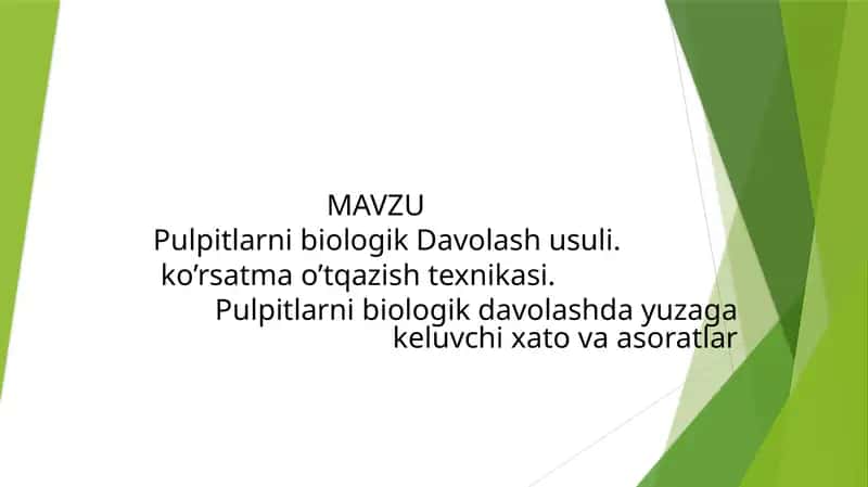 Pulpitlarni biologik davolash usuli. Ko’rsatma o’tqazish texnikasi. Pulpitlarni biologik davolashda yuzaga keluvchi xato va asoratlar 1