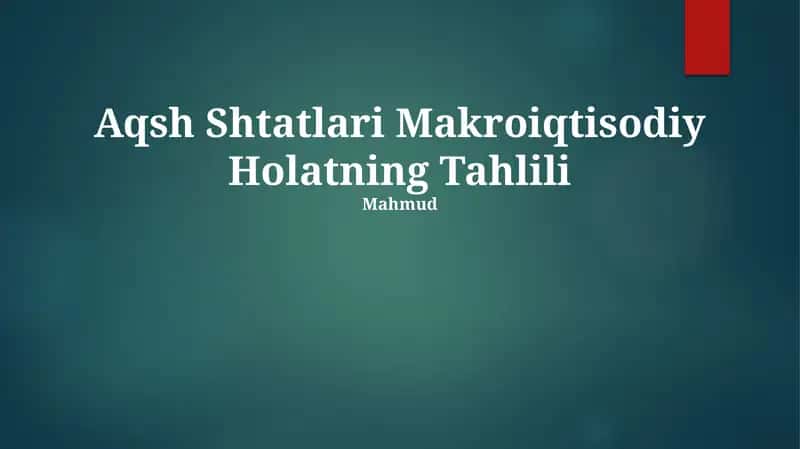 Aqsh Shtatlari Makroiqtisodiy Holatning Tahlili 1