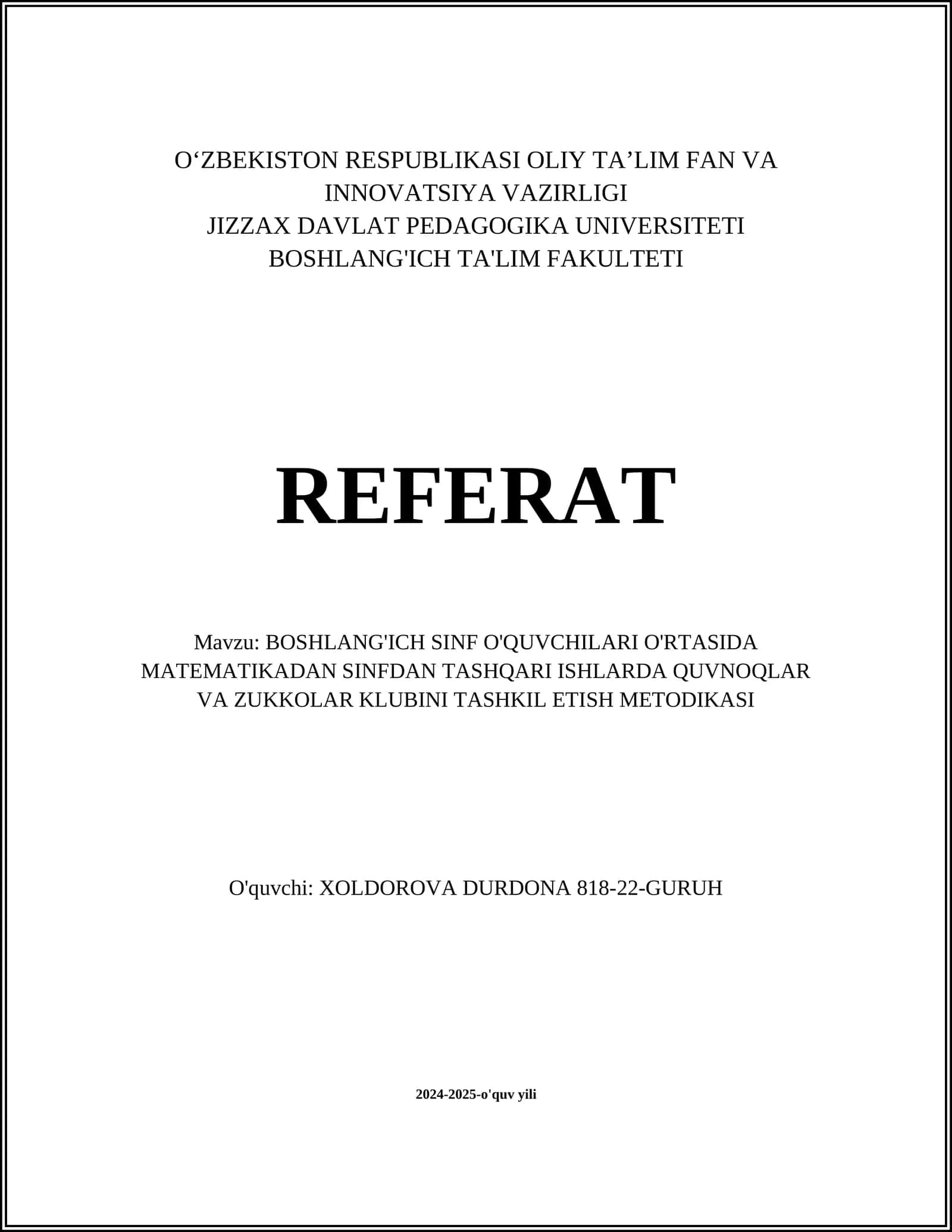 BOSHLANG'ICH SINF O'QUVCHILARI O'RTASIDA MATEMATIKADAN SINFDAN TASHQARI ISHLARDA QUVNOQLAR VA ZUKKOLAR KLUBINI TASHKIL ETISH METODIKASI 1