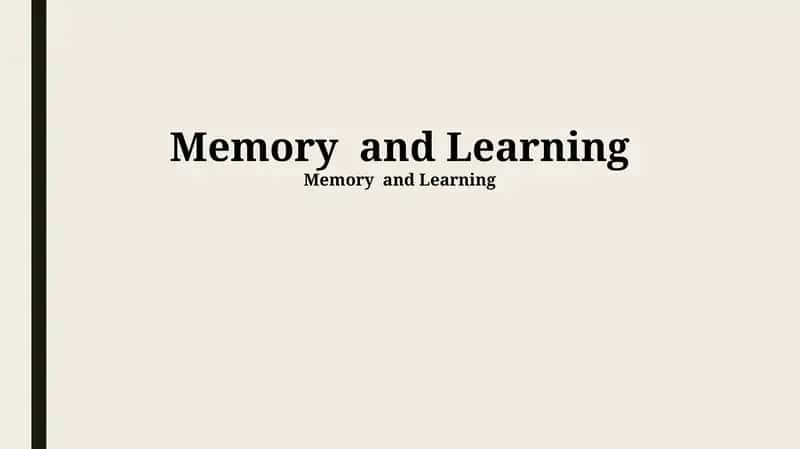Memory and Learning 1