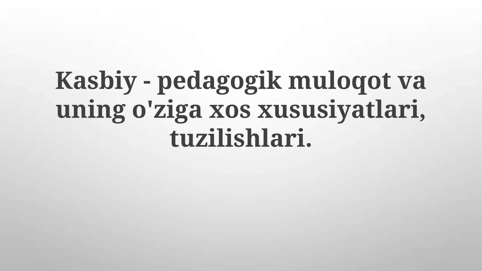 Samarali pedagogik muloqotning xususiyatlari 1
