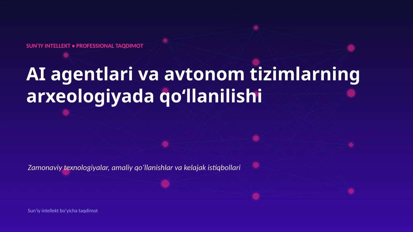 SUNʼIY INTELLEKT • PROFESSIONAL TAQDIMOT 1